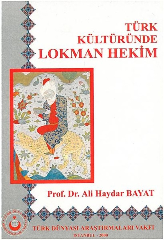 Türk Kültüründe Lokman Hekim - Ali Haydar Bayat